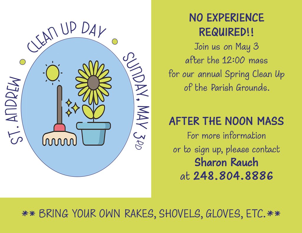Annual Parish Spring Clean Up – Sunday, May 3, after 12 Noon Mass